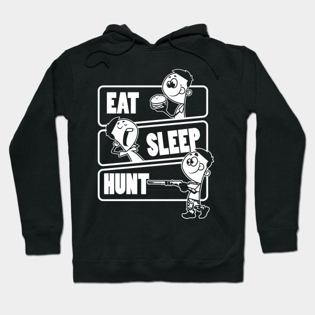 Eat Sleep Hunt Repeat - Funny Deer Hunting print Hoodie by theodoros20